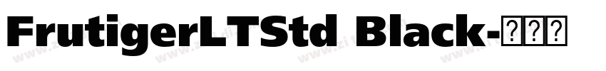 FrutigerLTStd Black字体转换 FrutigerLTStd Black字体转换